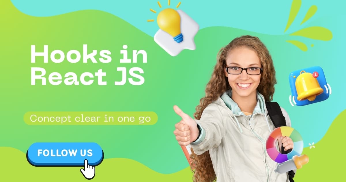 Understanding Hooks in ReactJs