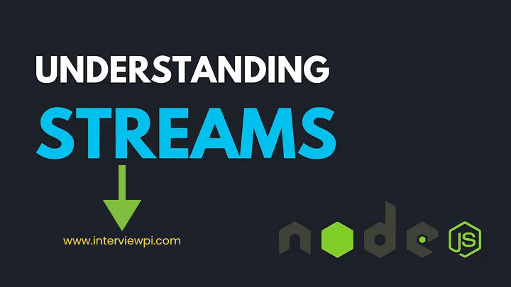 Understanding Streams in Node.js